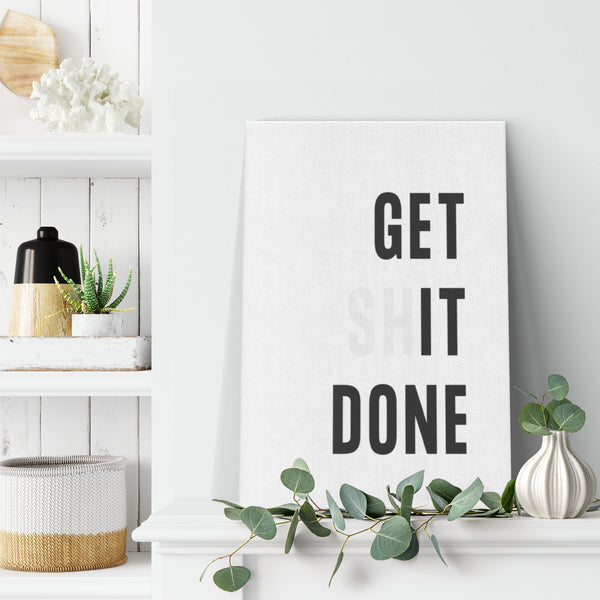 Get Shit Done