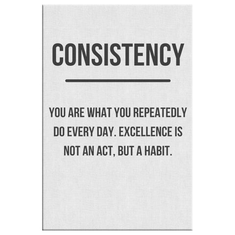 Consistency Is A Habit