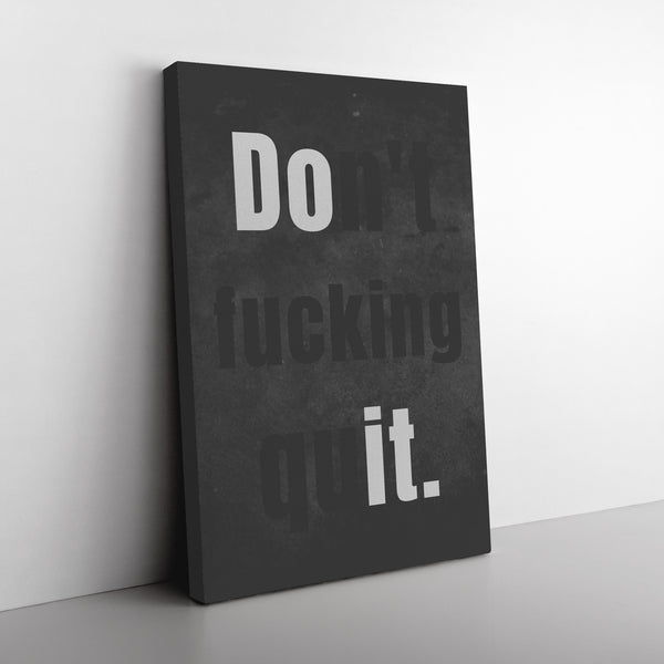 Don't Fucking Quit
