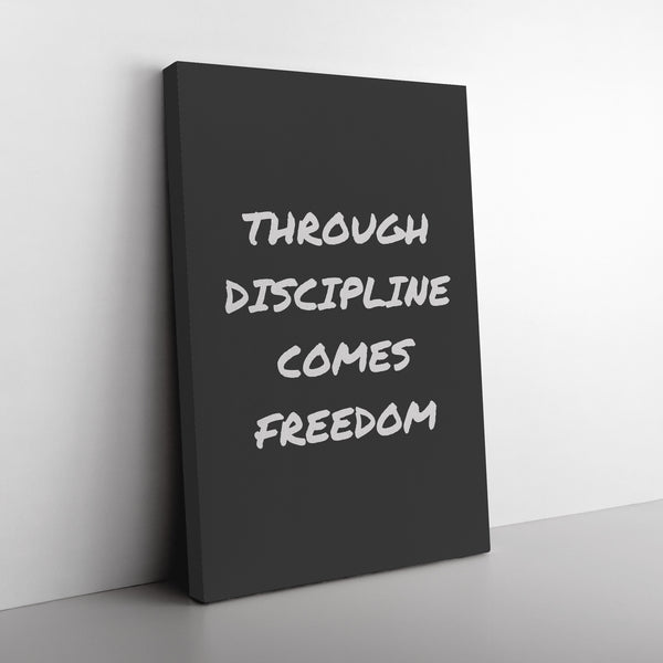 Through Discipline Comes Freedom