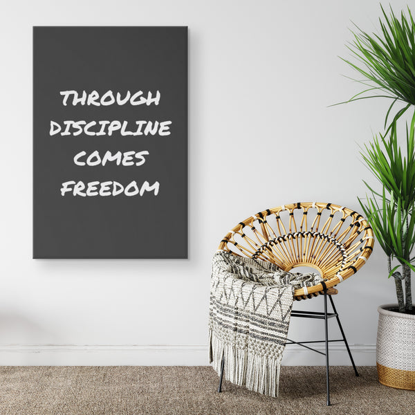 Through Discipline Comes Freedom